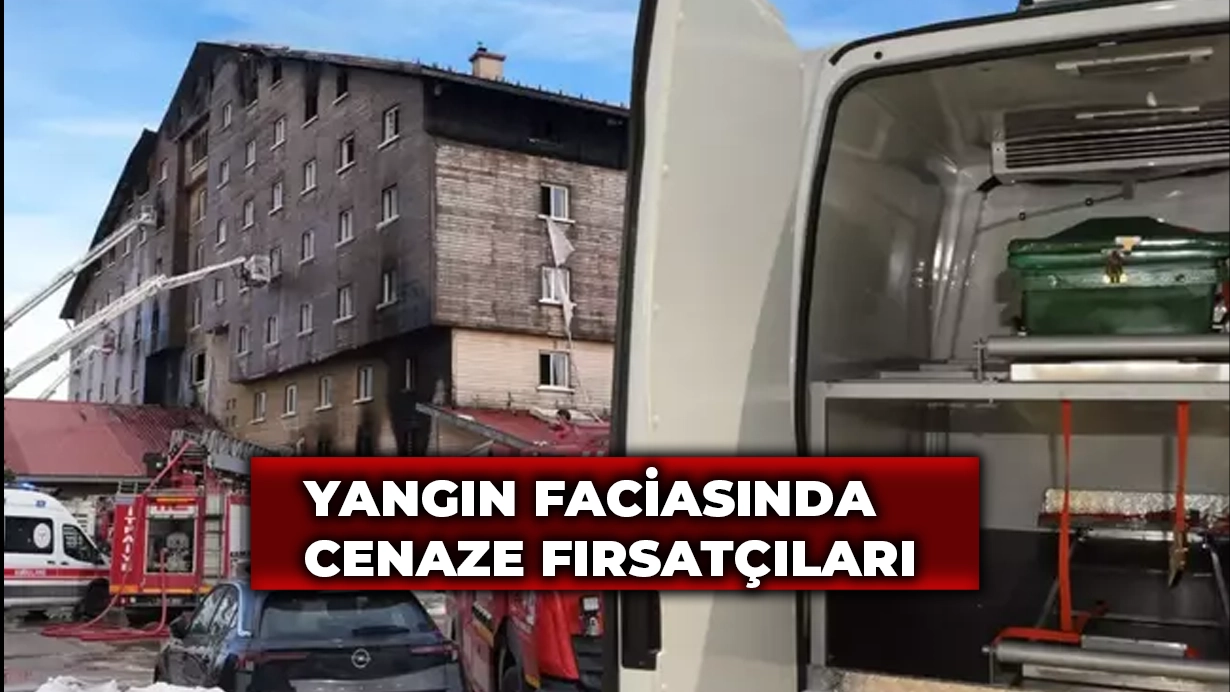 Yangın faciasını fırsata çevirdiler! Cenaze nakli için 100 bin TL talep ettiler