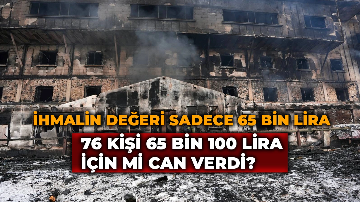 65 bin lira harcansaydı bugün 76 kişi can vermeyecekti